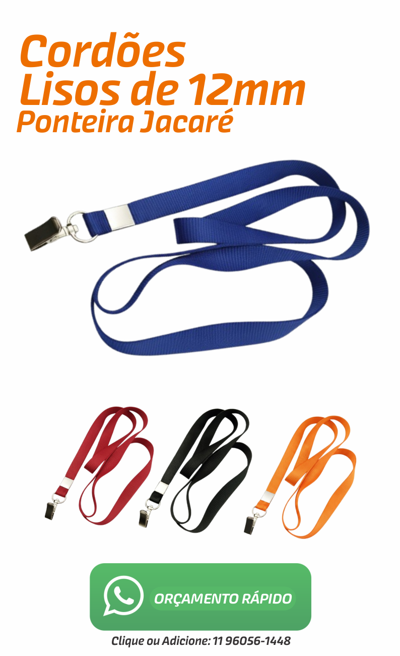 Cordões Lisos de 12mm - Ponteira Jacaré em Qualquer Quantidade.